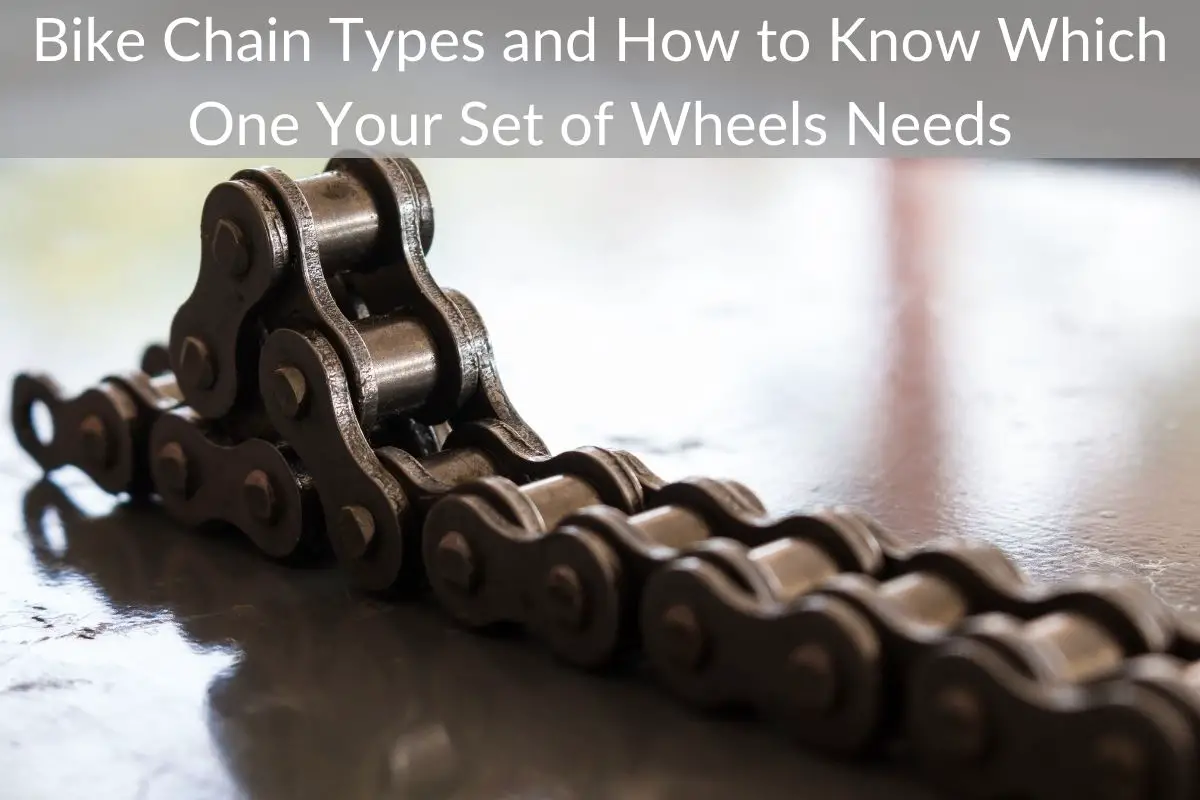Bike Chain Types and How to Know Which One Your Set of Wheels Needs