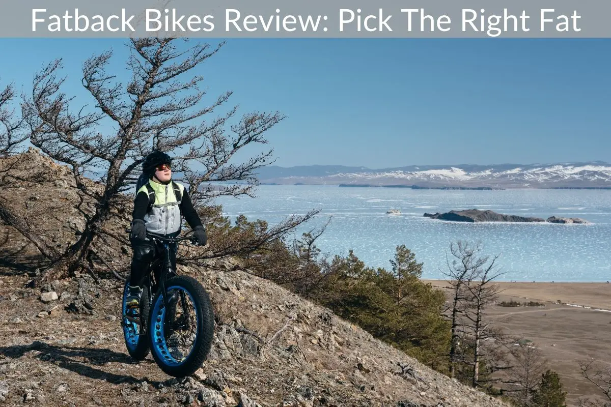 Fatback Bikes Review: Pick The Right Fat