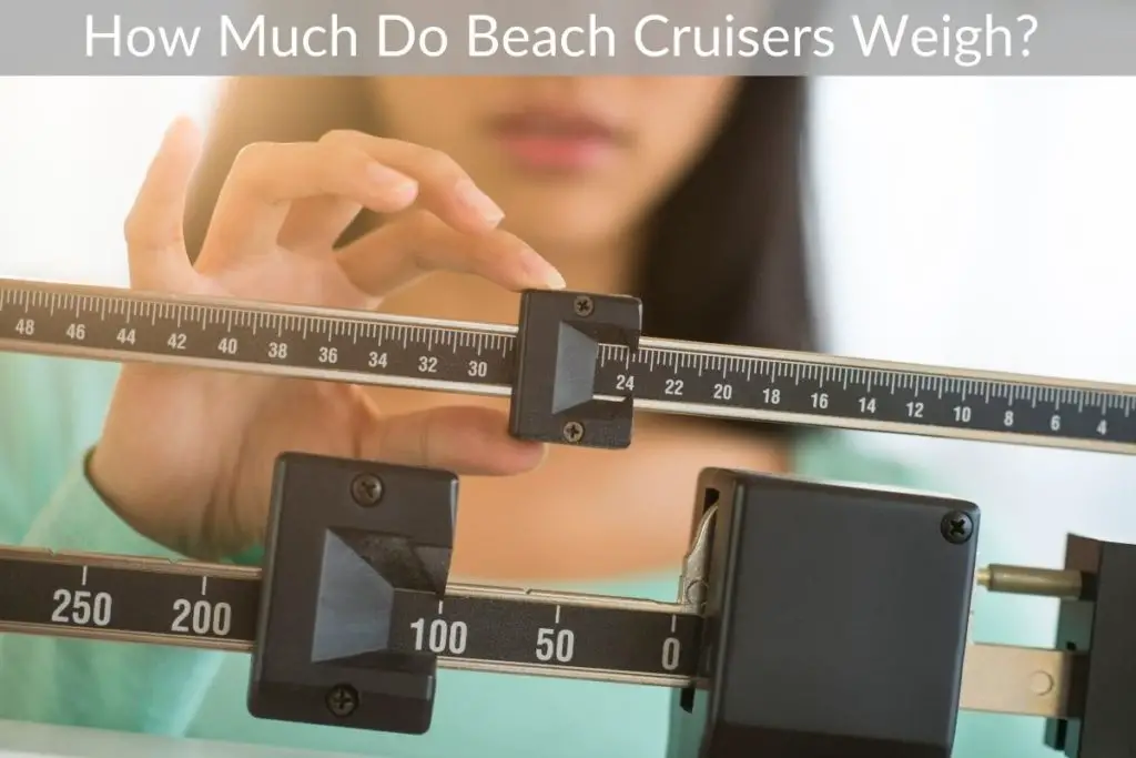 How Much Do Beach Cruisers Weigh?