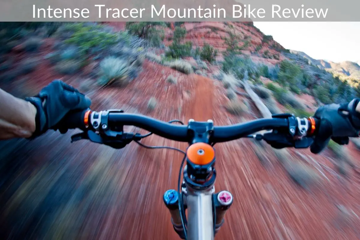 Intense Tracer Mountain Bike Review
