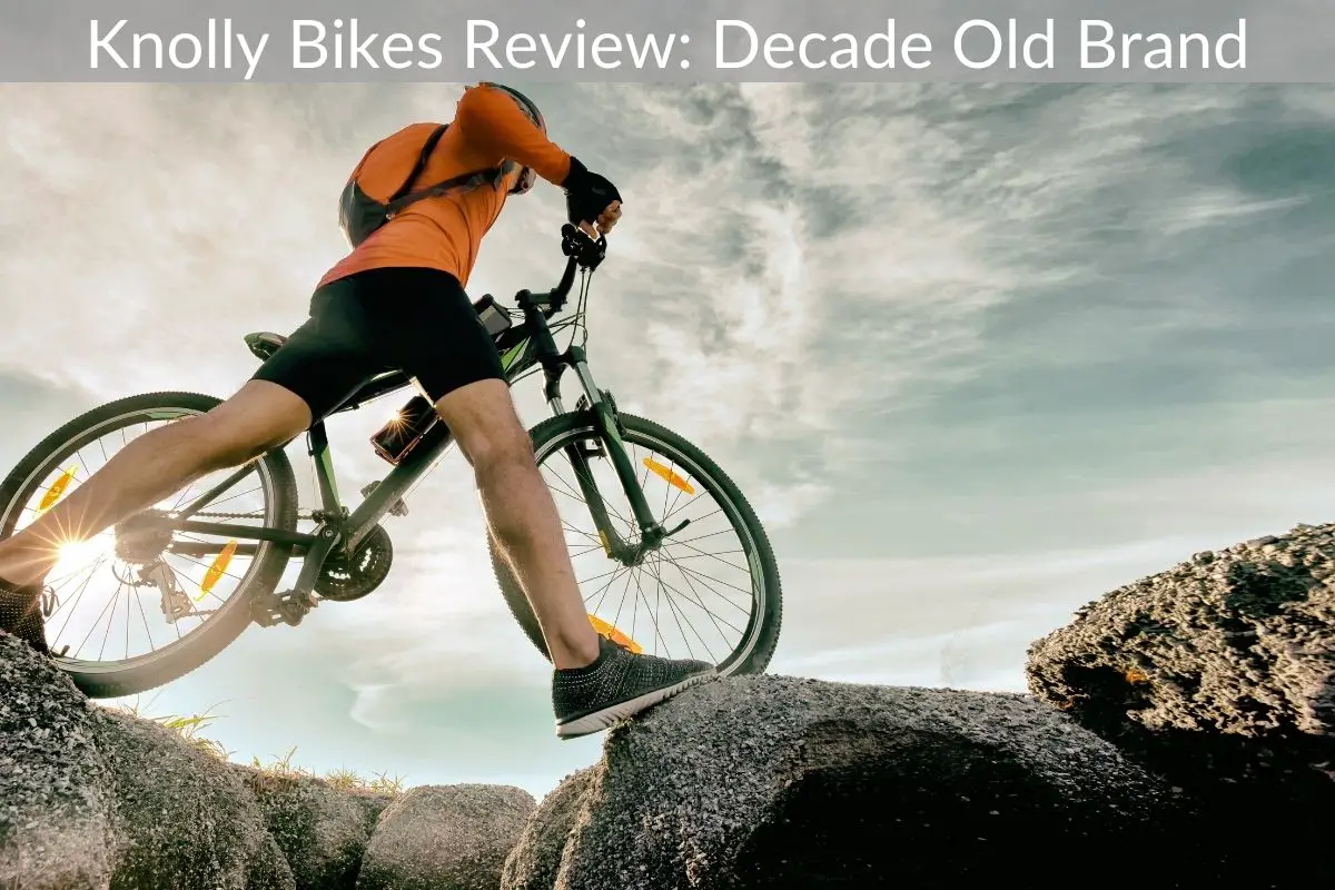 Knolly Bikes Review: Decade Old Brand